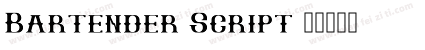 Bartender Script字体转换